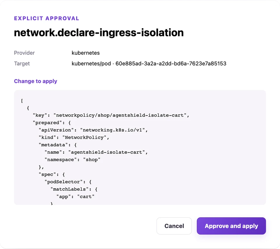 The approval dialog for network.declare-ingress-isolation, showing the provider, the target, and the exact NetworkPolicy change to apply, with Cancel and Approve and apply buttons.